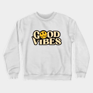GOOD VIBES Crewneck Sweatshirt